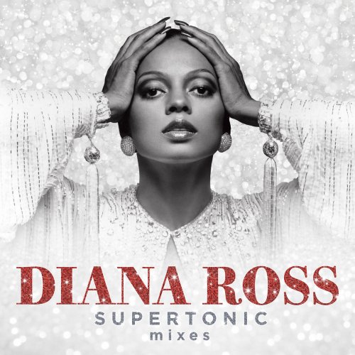Diana Ross - Supertonic: Mixes (2020) [Hi-Res]