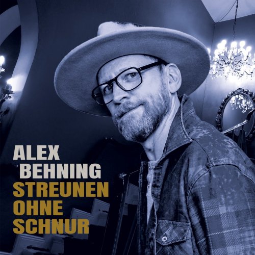 Alex Behning - Streunen ohne Schnur (2020)