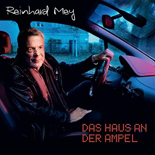 Reinhard Mey - Das Haus an der Ampel (2020)