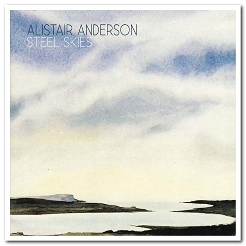 Alistair Anderson - Steel Skies (1982/2009)