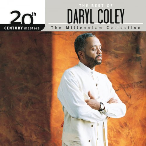 Daryl Coley - 20th Century Masters: The Millennium Collection: The Best Of Daryl Coley (2015) flac