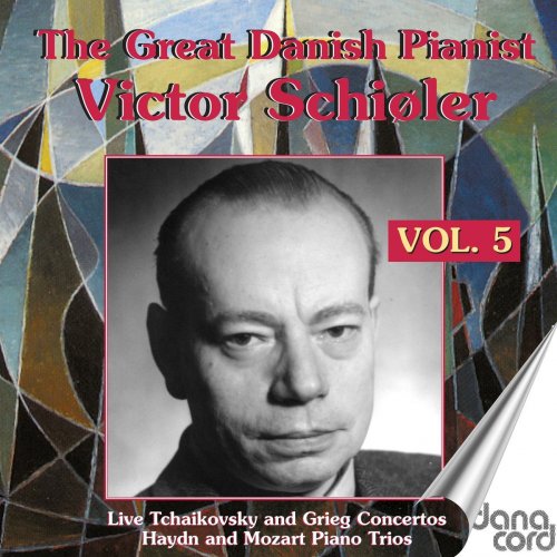 Victor Schiøler - The Great Danish Pianist Victor Schiøler, Vol. 5 (2020)