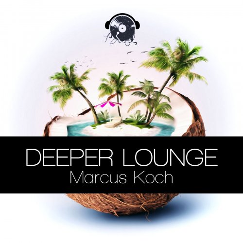 Marcus Koch - Deeper Lounge (2014)