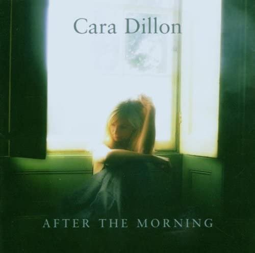 Cara Dillon - After the Morning (2006)