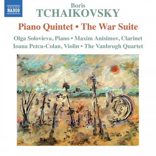 Olga Solovieva, Maxim Anisimov, RTÉ Vanbrugh Quartet - Boris Tchaikovsky: Piano Quintet & The War Suite (2014) [Hi-Res]