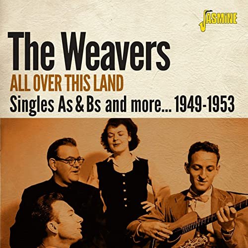 The Weavers - All Over This Land: Singles As & Bs and More (1949-1953) (2020)