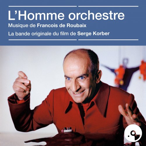 François de Roubaix - L'homme orchestre (2020)