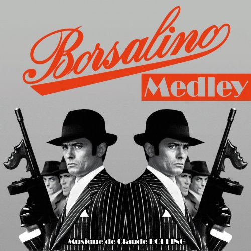 Claude Bolling - Borsalino Medley (Bande originale du film avec Alain Delon) (2020)