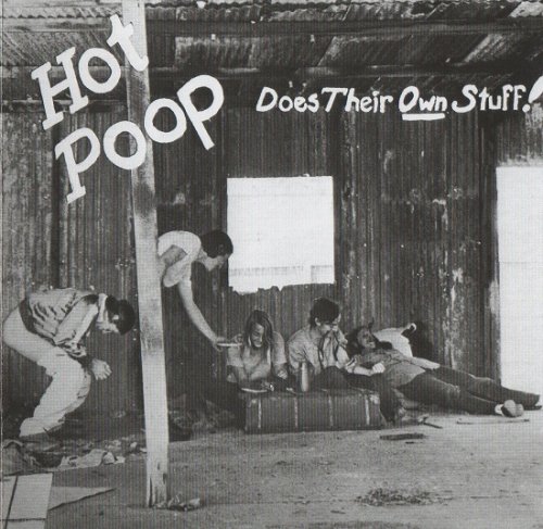 Hot Poop - Does Their Own Stuff (Reissue) (1971/2006)