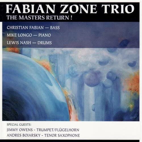Fabian Zone Trio - The Masters Return! (2007)