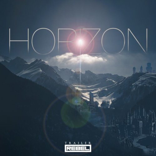 Trailer Rebel - Horizon; Horizon (Trailer Rebel Symphony No. 1) (2020) [Hi-Res]
