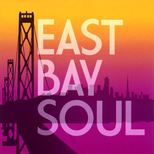 Greg Adams - East Bay Soul (2009) flac
