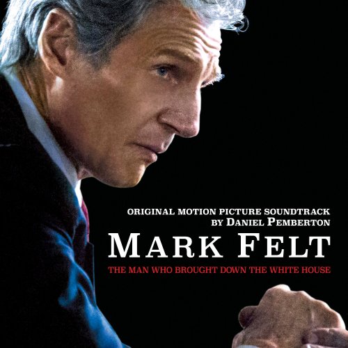 Daniel Pemberton - Mark Felt: The Man Who Brought Down the White House (Original Motion Picture Soundtrack) (2017) [Hi-Res]