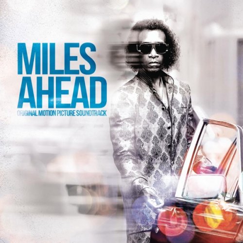 Miles Davis - Miles Ahead (Original Motion Picture Soundtrack) (2016) [Hi-Res]