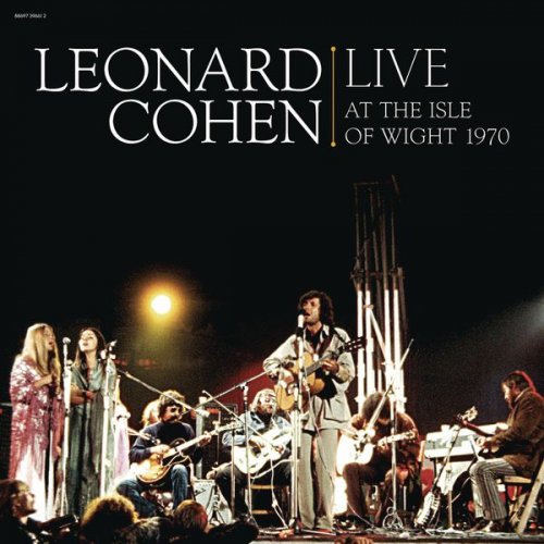 Leonard Cohen - Leonard Cohen Live at the Isle of Wight 1970 (1970/2009) FLAC