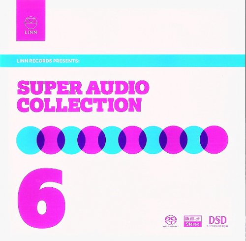 VA - Linn Records: The Super Audio Collection Volume 6 (2012) [SACD]