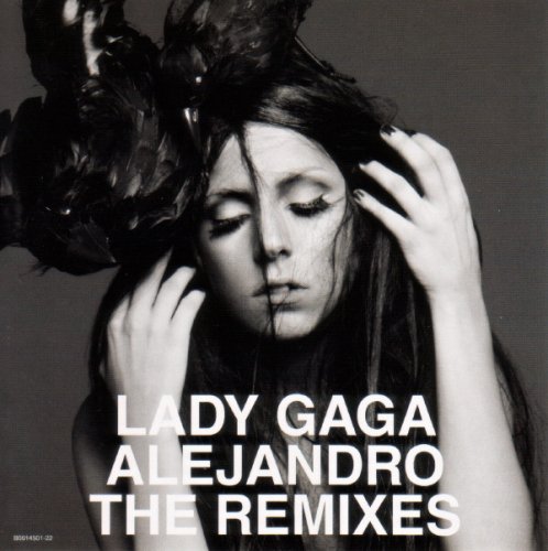 Lady Gaga - Alejandro (The Remixes) (2010)