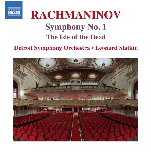 Detroit Symphony Orchestra, Leonard Slatkin - Rachmaninov: Symphony No. 1 & The Isle of the Dead (2013) [Hi-Res]