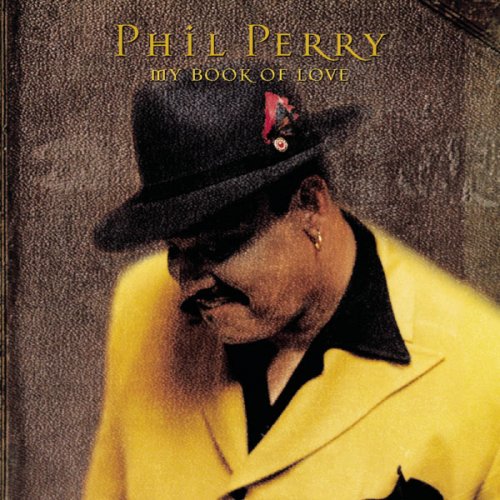 Phil Perry - My Book Of Love (1999) flac