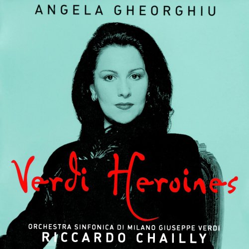 Angela Gheorghiu - Verdi Heroines (2000)