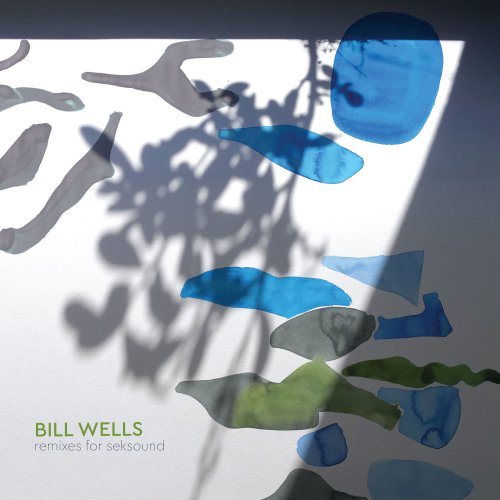 Bill Wells - Remixes for Seksound (2018) [Hi-Res]