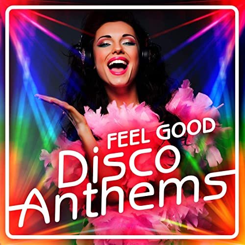 VA - Feel Good Disco Anthems (2020)
