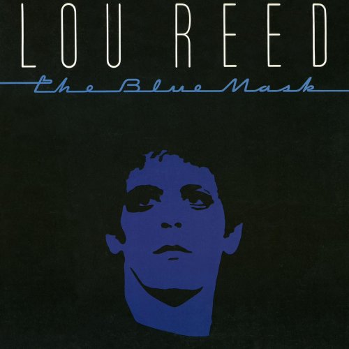 Lou Reed - The Blue Mask (1982/2000) Hi-Res
