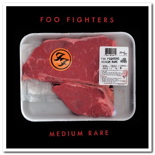 Foo Fighters - Medium Rare (2011)  [CD Rip & Vinyl]