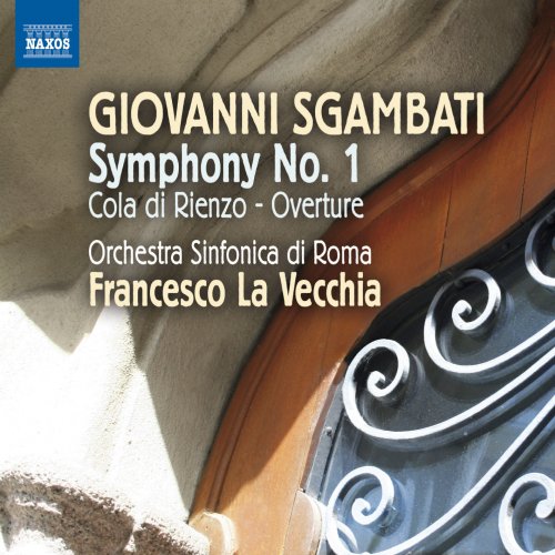Orchestra Sinfonica di Roma, Francesco La Vecchia - Sgambati: Symphony No. 1 (2012) [Hi-Res]