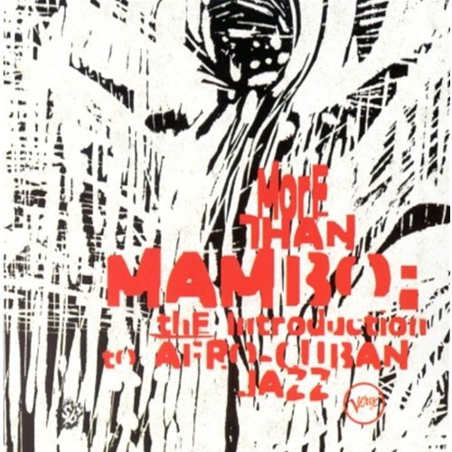 Various Artists - More Than Mambo: The Introduction to Afro-Cuban Jazz (1995)