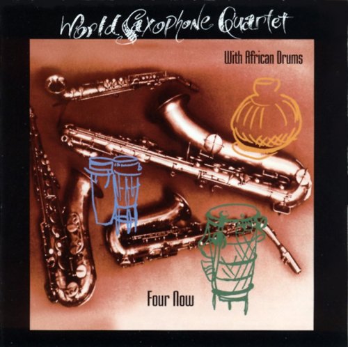 World Saxophone Quartet - "Four Now" (1996)