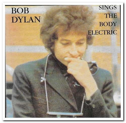 Bob Dylan - Bob Dylan Sings the Body Electric [2CD Set] (1999)