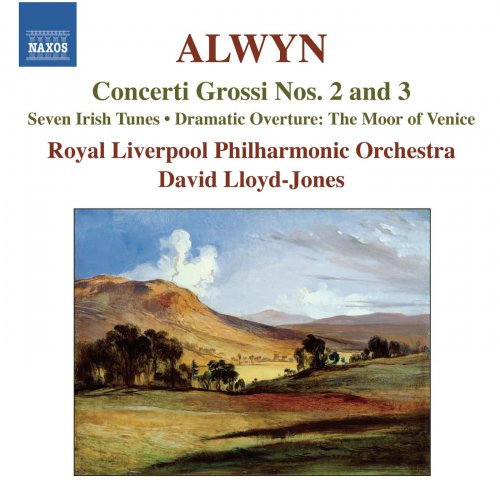 Royal Liverpool Philharmonic Orchestra, David Lloyd-Jones - Alwyn: Concerti Grossi Nos. 2 and 3 (2011) [Hi-Res]