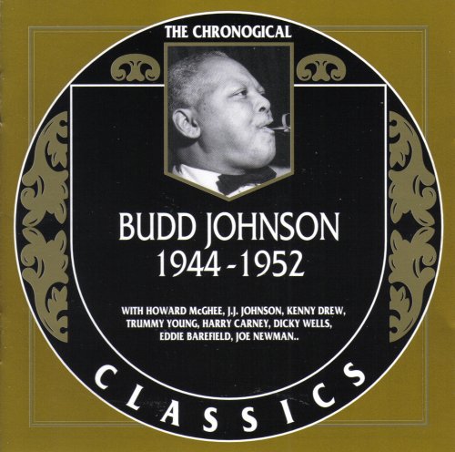 Budd Johnson - 1944-1952 {The Chronological Classics, 1307}