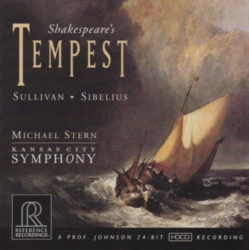 Michael Stern, Kansas City Symphony - Sullivan & Sibelius: Shakespeare's Tempest (2008) [Hi-Res]
