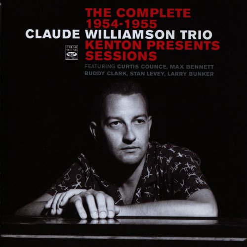 Claude Williamson Trio - The Complete 1954-1955 Kenton Presents Session (2011)