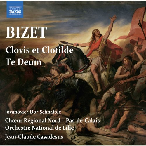 Orchestre National de Lille, Choeur Régional Nord – Pas-de-Calais, Jean-Claude Casadesus - Bizet: Clovis et Clotilde & Te Deum (2010) [Hi-Res]