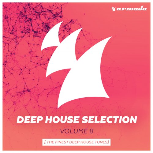 Armada Deep House Selection, Vol. 8 (The Finest Deep House Tunes) (2015)