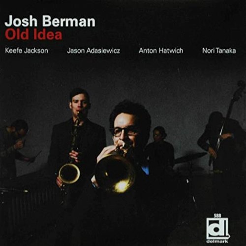 Josh Berman - Old Idea (2009) [FLAC]