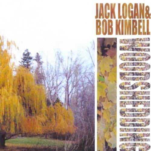 Jack Logan & Bob Kimbell - Woodshedding (2002)