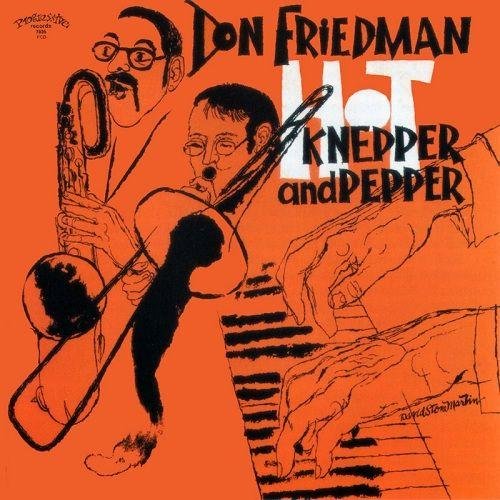Don Friedman - Hot Knepper and Pepper (1978)