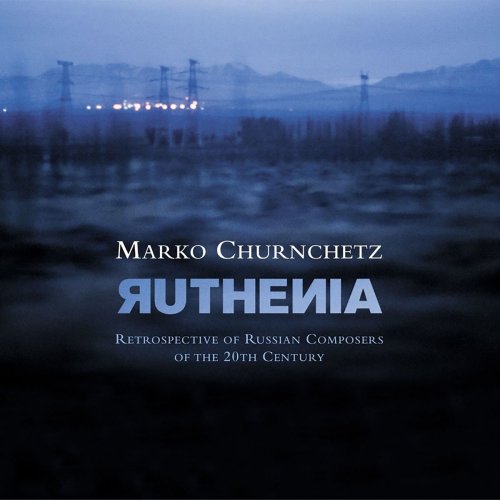 Marko Churnchetz - Ruthenia (2007)