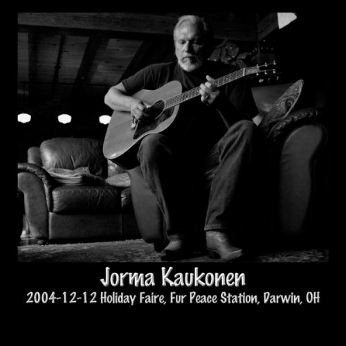 Jorma Kaukonen - 2004-12-12 Holiday Faire, Fur Peace Station, Darwin, Oh (2019) [Hi-Res]