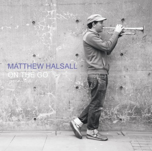 Matthew Halsall - On The Go (2011) [FLAC]