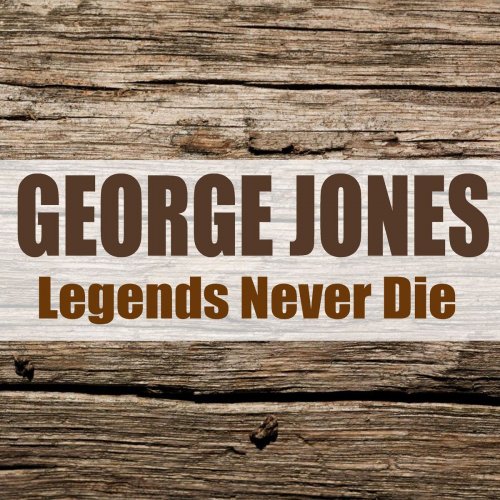 George Jones - Legends Never Die (Remastered) (2020)
