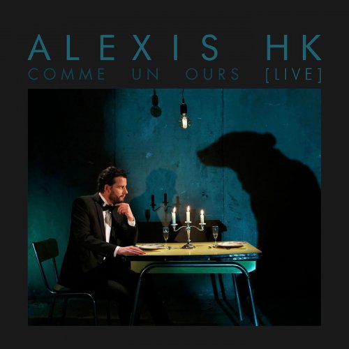 Alexis HK - Comme un ours (Live) (2020)