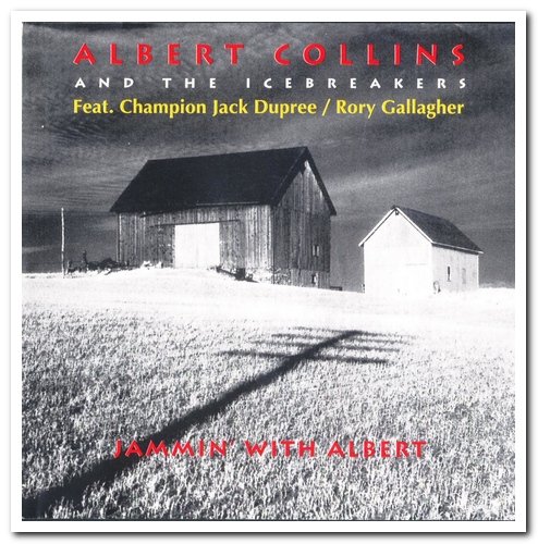 Albert Collins & The Icebreakers Feat. Champion Jack Dupree & Rory Gallagher - Jammin' With Albert (2013)