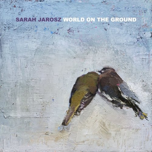 Sarah Jarosz - World On The Ground (2020) [Hi-Res]