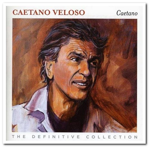Caetano Veloso - Caetano: The Definitive Collection [2CD Set] (2012)