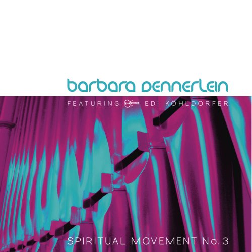 Barbara Dennerlein - Spiritual Movement No. 3 (2012)